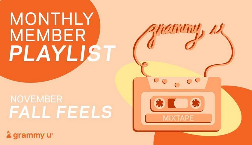 Press Play On GRAMMY U Mixtape: Fall Feels Monthly Member Playlist